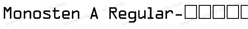 Monosten A Regular字体转换